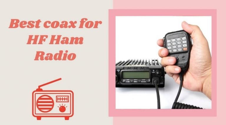 Best Coax For Hf Ham Radio Top Picks In